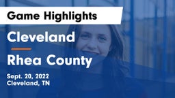 Cleveland  vs Rhea County  Game Highlights - Sept. 20, 2022