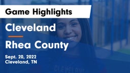 Cleveland  vs Rhea County  Game Highlights - Sept. 20, 2022