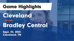 Cleveland  vs Bradley Central  Game Highlights - Sept. 25, 2023