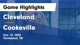 Cleveland  vs Cookeville  Game Highlights - Oct. 12, 2023