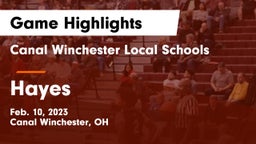Canal Winchester Local Schools vs Hayes  Game Highlights - Feb. 10, 2023