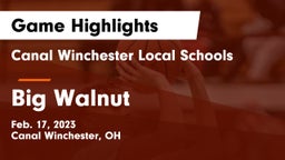Canal Winchester Local Schools vs Big Walnut Game Highlights - Feb. 17, 2023