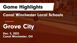 Canal Winchester Local Schools vs Grove City  Game Highlights - Dec. 5, 2023