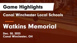 Canal Winchester Local Schools vs Watkins Memorial  Game Highlights - Dec. 30, 2023