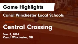 Canal Winchester Local Schools vs Central Crossing  Game Highlights - Jan. 3, 2024