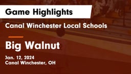 Canal Winchester Local Schools vs Big Walnut  Game Highlights - Jan. 12, 2024
