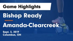 Bishop Ready  vs Amanda-Clearcreek  Game Highlights - Sept. 3, 2019