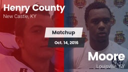 Matchup: Henry County High vs. Moore  2016