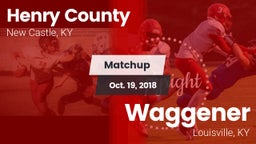 Matchup: Henry County High vs. Waggener  2018