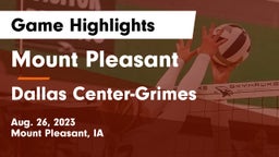 Mount Pleasant  vs Dallas Center-Grimes  Game Highlights - Aug. 26, 2023