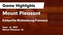 Mount Pleasant  vs Eddyville-Blakesburg-Fremont Game Highlights - Sept. 16, 2023