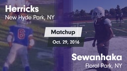 Matchup: Herricks vs. Sewanhaka  2016