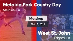 Matchup: Metairie Park Countr vs. West St. John  2016