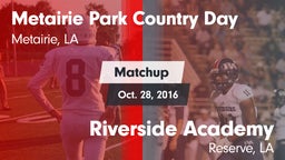 Matchup: Metairie Park Countr vs. Riverside Academy 2016