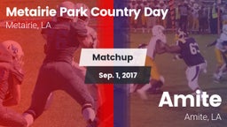 Matchup: Metairie Park Countr vs. Amite  2017