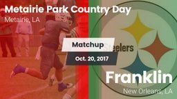 Matchup: Metairie Park Countr vs. Franklin  2017