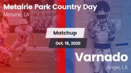 Matchup: Metairie Park Countr vs. Varnado  2020