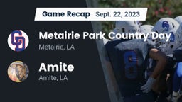 Recap: Metairie Park Country Day  vs. Amite  2023