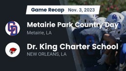 Recap: Metairie Park Country Day  vs. Dr. King Charter School 2023