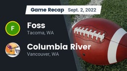 Recap: Foss  vs. Columbia River  2022