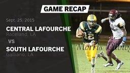 Recap: Central Lafourche  vs. South Lafourche  2015