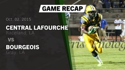 Recap: Central Lafourche  vs. Bourgeois  2015