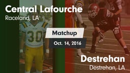 Matchup: Central Lafourche vs. Destrehan  2016