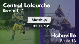 Matchup: Central Lafourche vs. Hahnville  2016