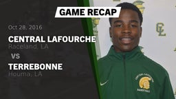 Recap: Central Lafourche  vs. Terrebonne  2016