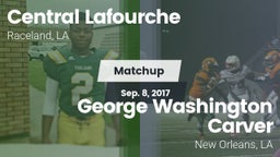 Matchup: Central Lafourche vs. George Washington Carver  2017