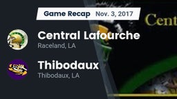 Recap: Central Lafourche  vs. Thibodaux  2017