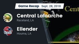 Recap: Central Lafourche  vs. Ellender  2018
