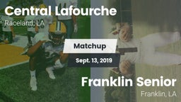 Matchup: Central Lafourche vs. Franklin Senior  2019