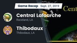 Recap: Central Lafourche  vs. Thibodaux  2019