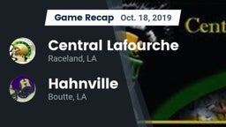 Recap: Central Lafourche  vs. Hahnville  2019