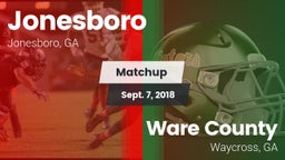 Matchup: Jonesboro vs. Ware County  2018