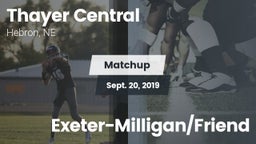 Matchup: Thayer Central vs. Exeter-Milligan/Friend 2019