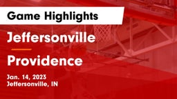 Jeffersonville  vs Providence  Game Highlights - Jan. 14, 2023