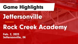 Jeffersonville  vs Rock Creek Academy  Game Highlights - Feb. 2, 2023