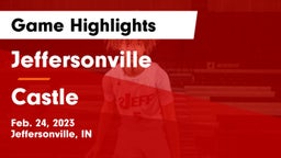 Jeffersonville  vs Castle  Game Highlights - Feb. 24, 2023