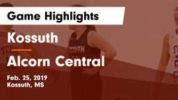 Kossuth  vs Alcorn Central  Game Highlights - Feb. 25, 2019