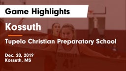 Kossuth  vs Tupelo Christian Preparatory School Game Highlights - Dec. 20, 2019