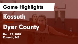 Kossuth  vs Dyer County  Game Highlights - Dec. 29, 2020