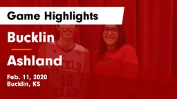 Bucklin vs Ashland  Game Highlights - Feb. 11, 2020