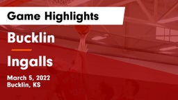 Bucklin vs Ingalls  Game Highlights - March 5, 2022