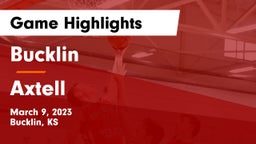 Bucklin vs Axtell  Game Highlights - March 9, 2023