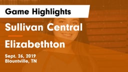 Sullivan Central  vs Elizabethton  Game Highlights - Sept. 26, 2019