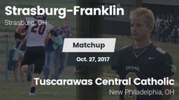 Matchup: Strasburg-Franklin vs. Tuscarawas Central Catholic  2017