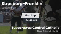 Matchup: Strasburg-Franklin vs. Tuscarawas Central Catholic  2018