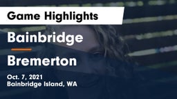 Bainbridge  vs Bremerton  Game Highlights - Oct. 7, 2021